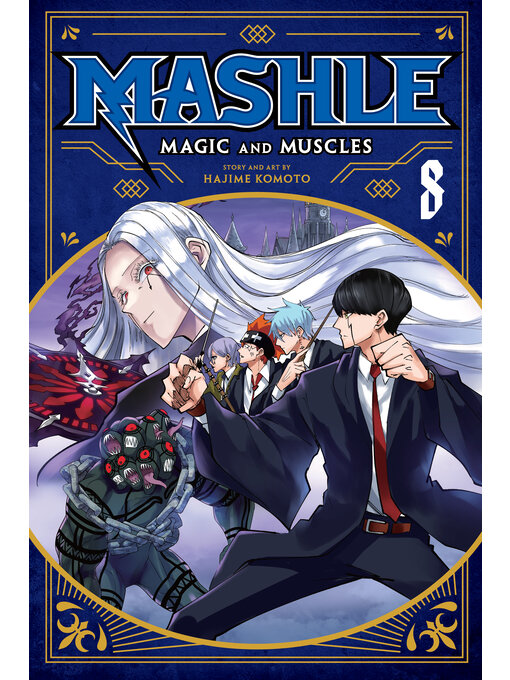 Title details for Mashle: Magic and Muscles, Volume 8 by Hajime Komoto - Available